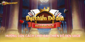 Đại chiến đỏ đen thuộc thể loại game bài đổi thưởng với cách chơi độc đáo và mới mẻ