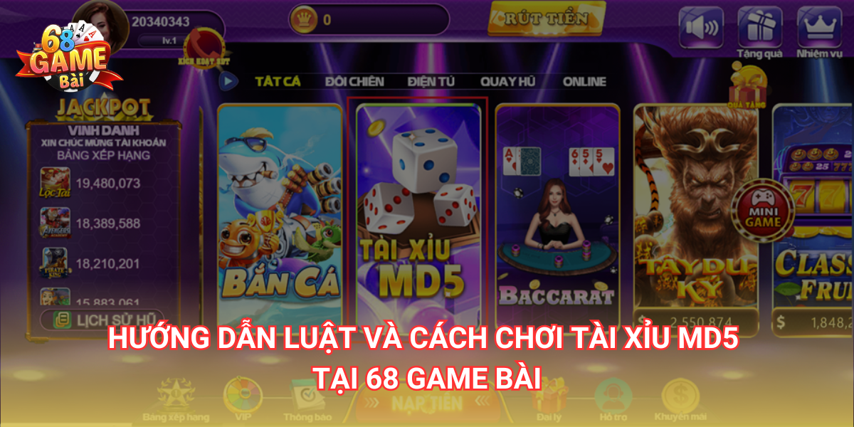 Hướng dẫn luật và cách chơi Tài xỉu MD5 tại 68 Game Bài