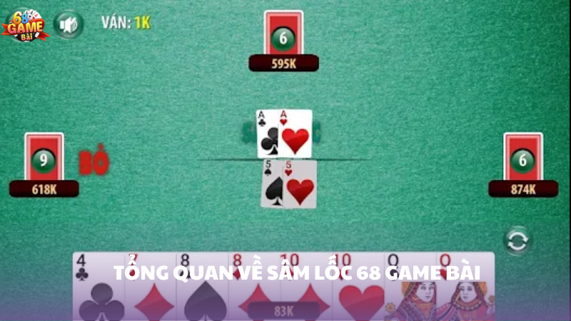 Sâm lốc 68 Game Bài: Bí quyết thắng ván hấp dẫn